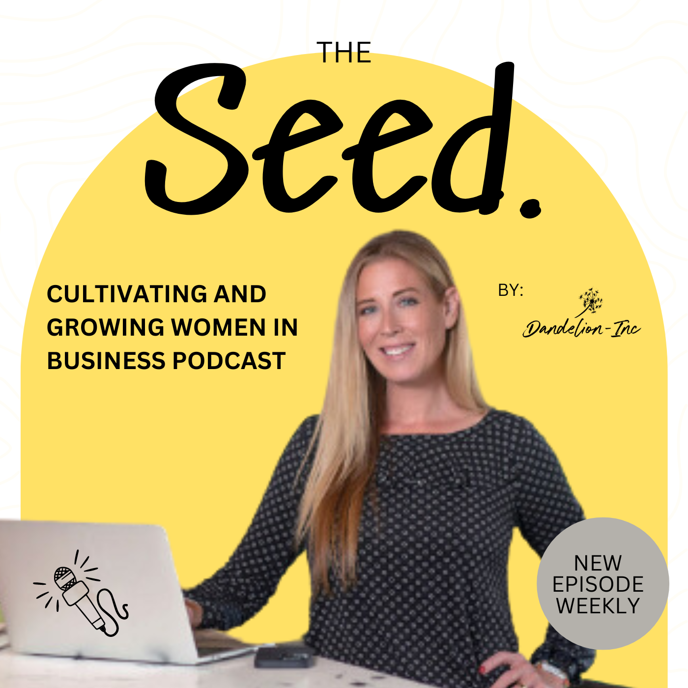 The Seed: Cultivating Growth and Empowering Women in Business